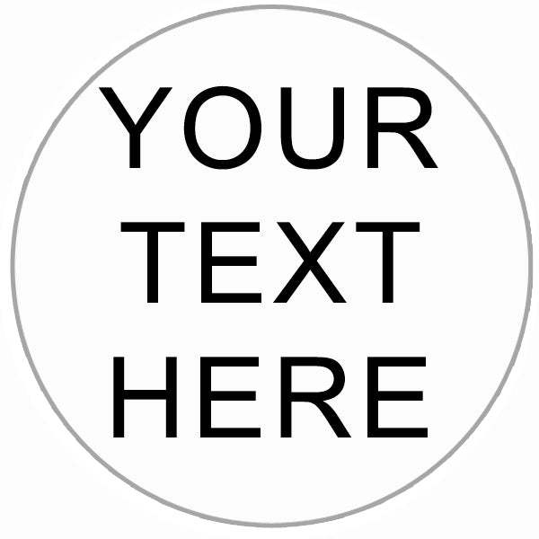 Personalised Stickers Text ONLY Round Glossy Labels