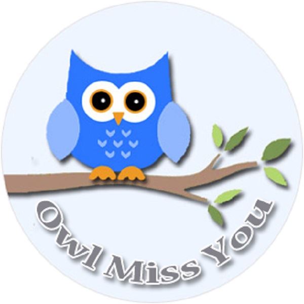 Blue owl on branch with leaves, text 'Owl Miss You', cute reward sticker for students