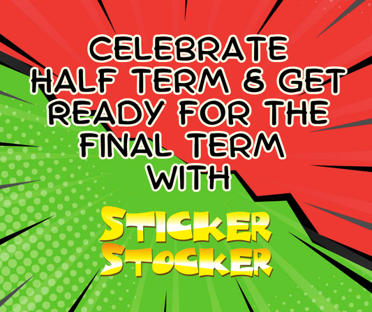 Celebrate half term and final term with reward stickers, comic-style red and green background