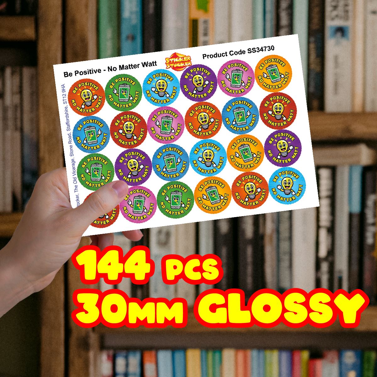144 Be Positive  - 30mm - Glossy Reward Stickers for Teachers & Parents