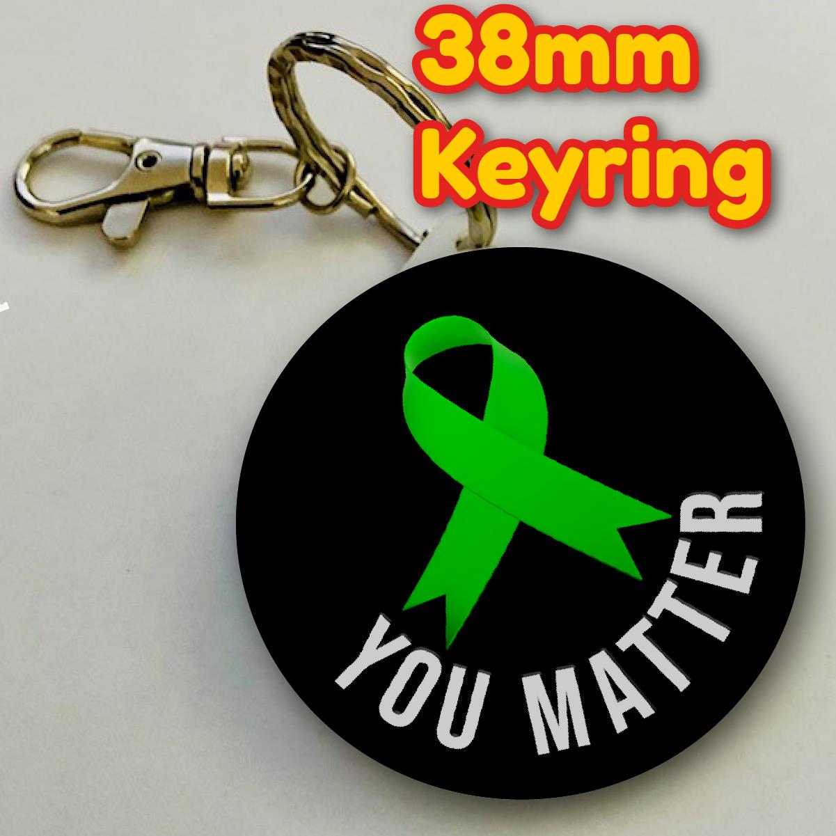 Mental Health You Matter Green Ribbon Suicide Awareness Keyring 38mm  (Pack of 8 Key Rings - 38mm)