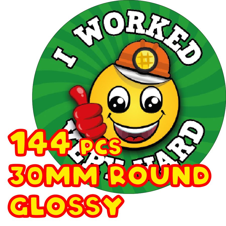 144 I Worked Very Hard - 30mm - Glossy Reward Stickers for Teachers & Parents