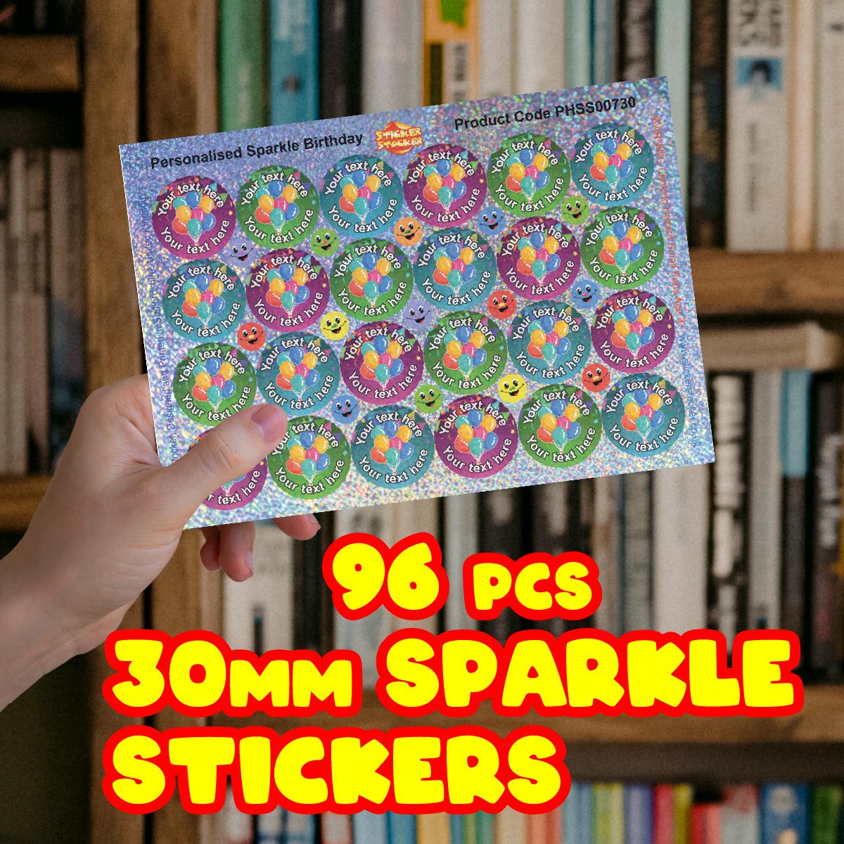 96 Personalised Sparkle Birthday 30mm Reward Stickers + 60 Free Sparkle Smiles for School Teachers, Parents Nursery