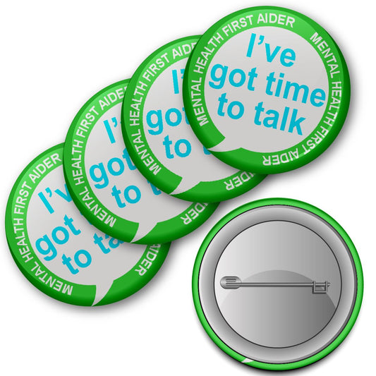 20 x Mental Health First Aider Got time to Talk Badge 38mm (Pack of 20 Pin Badges - 38mm)