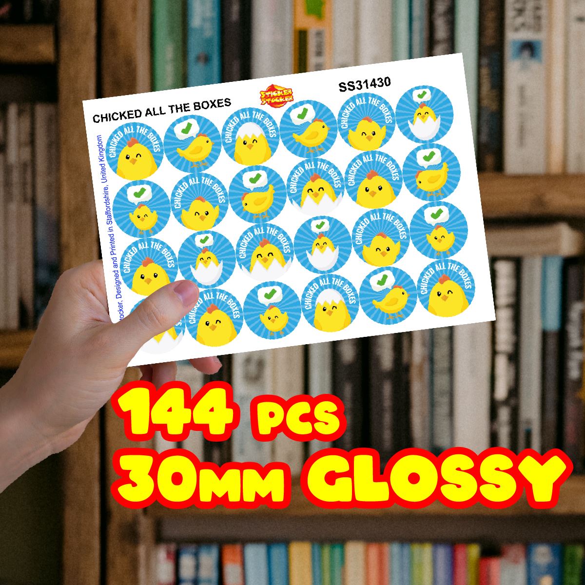 144 Chicked All The Boxes - 30mm - Glossy Reward Stickers for Teachers & Parents
