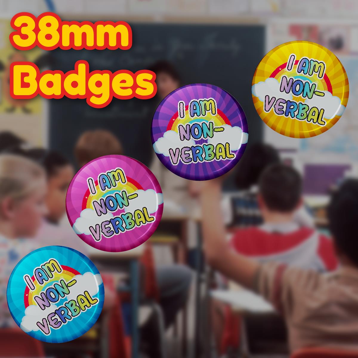 20 x I Am Non-Verbal Button Badges (Pack of 20 Pin Badges - 38mm)