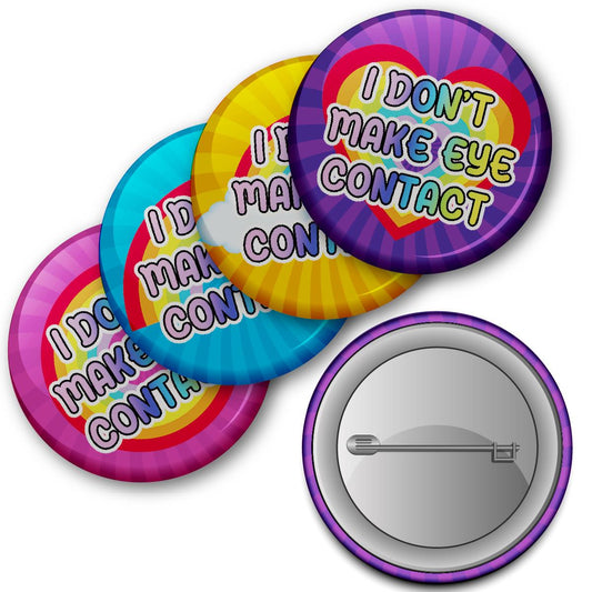 20 x I Don't Make Eye Contact Button Badges (Pack of 20 Pin Badges - 38mm)