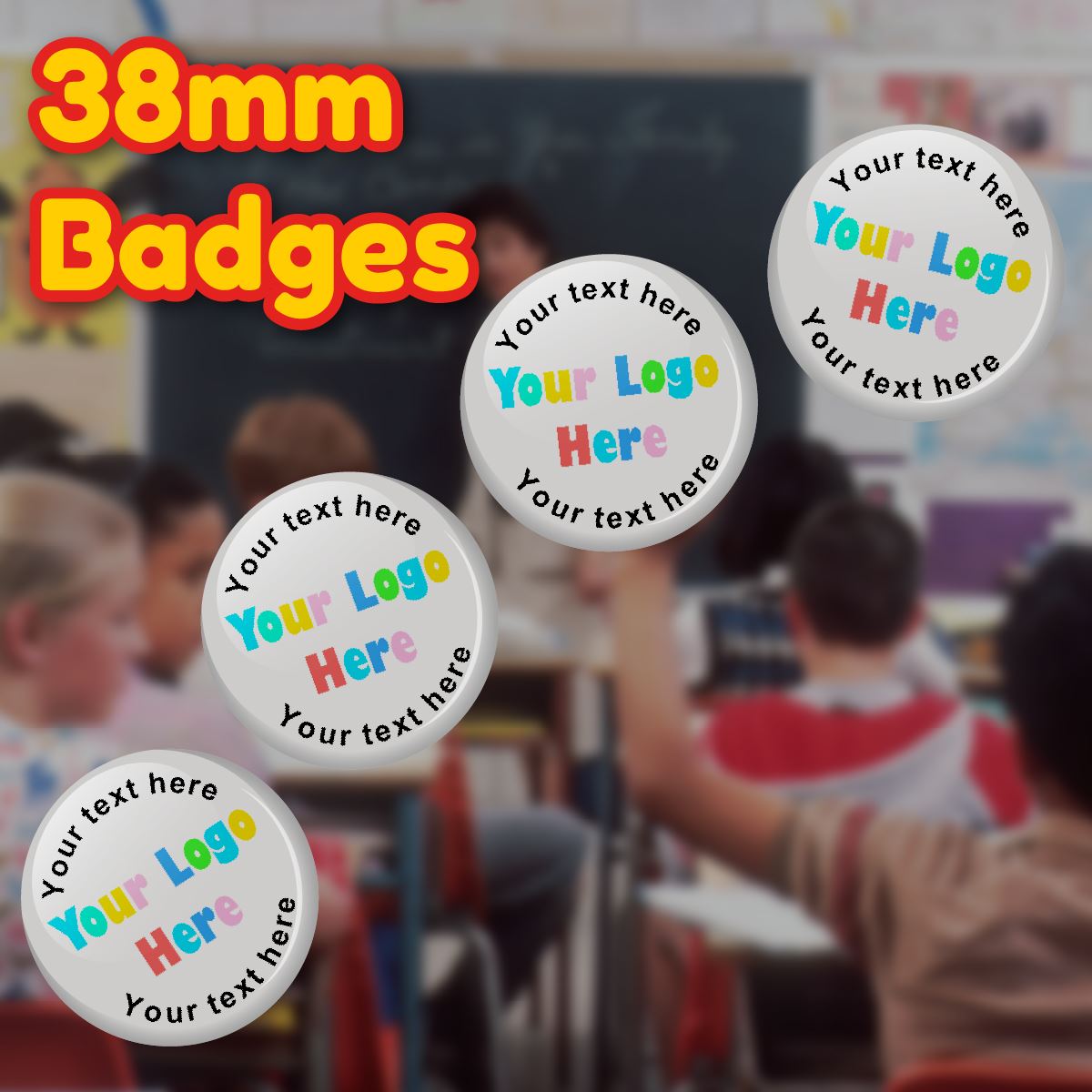 16 x Fully Personalised Badge 38mm (Pack of 16 Pin Badges - 38mm)