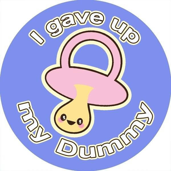 Sticker Stocker 144 I Gave up my Dummy on 30mm Stickers for Teachers, Parents and Party Bags