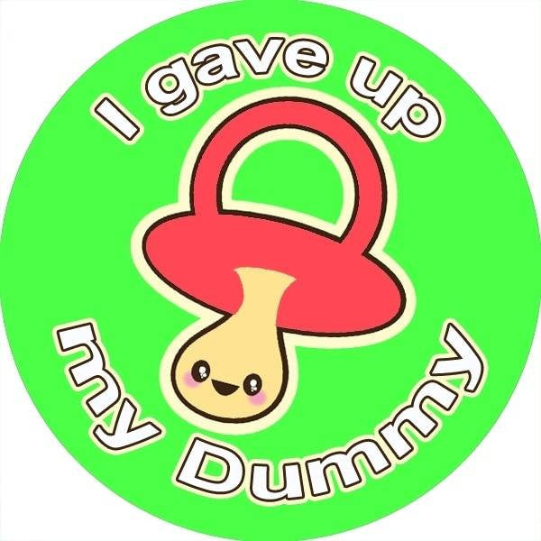 Sticker Stocker 144 I Gave up my Dummy on 30mm Stickers for Teachers, Parents and Party Bags